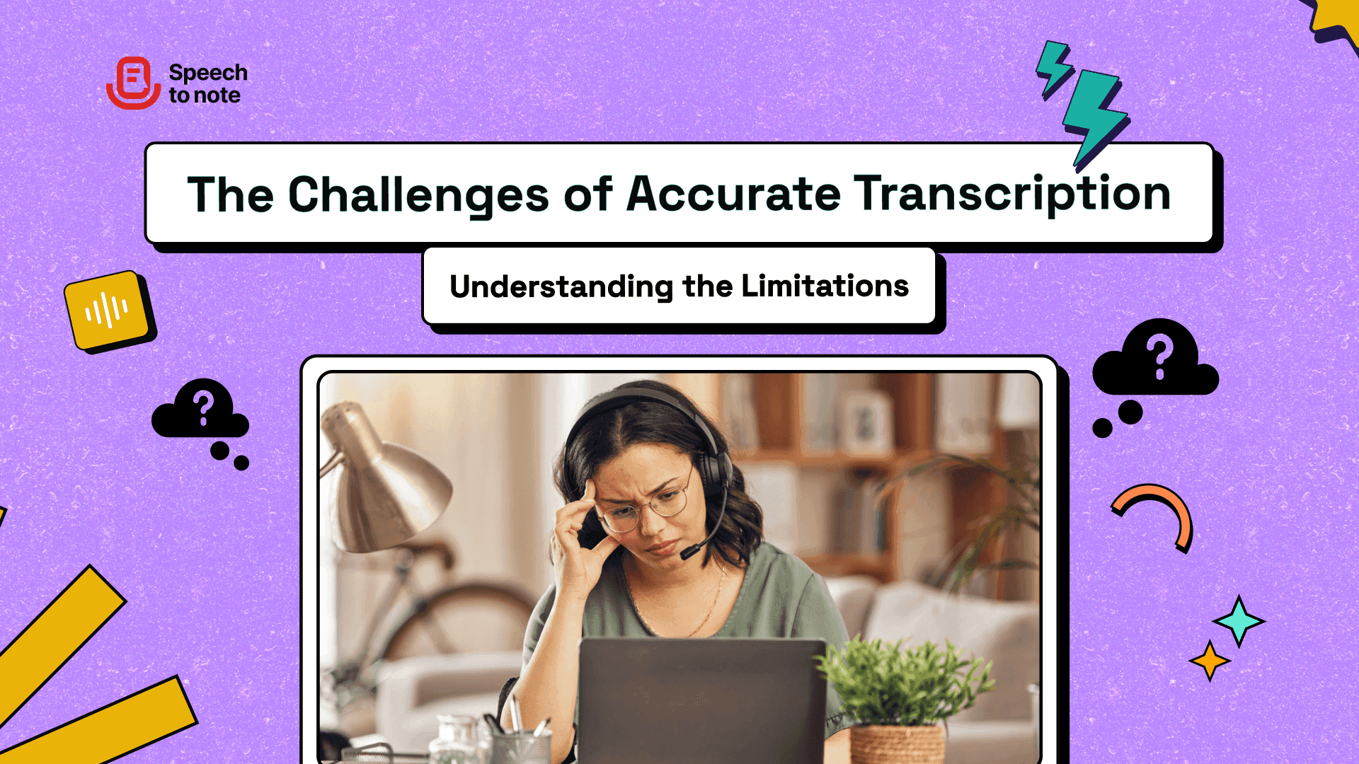 The Challenges of Accurate Transcription: Understanding the Limitations